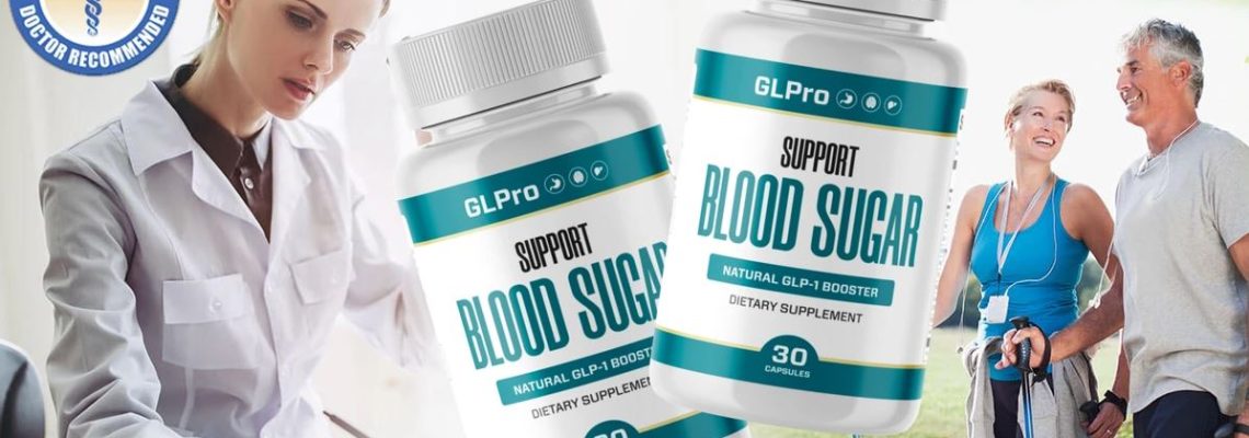 GLPro Blood Sugar Support Reviews 2025: I Tried it for 45-Days – My Detailed Review!
