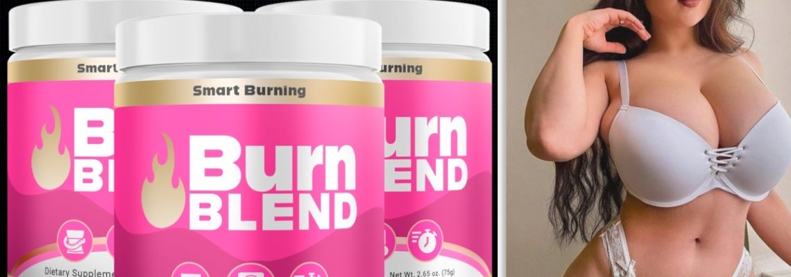 BurnBlend Reviews 2025: I Tried it for 45-Days – My Detailed Review!