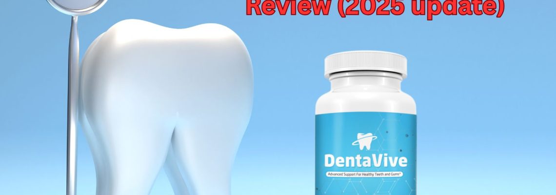 The Ultimate DentaVive Review (2025 update)